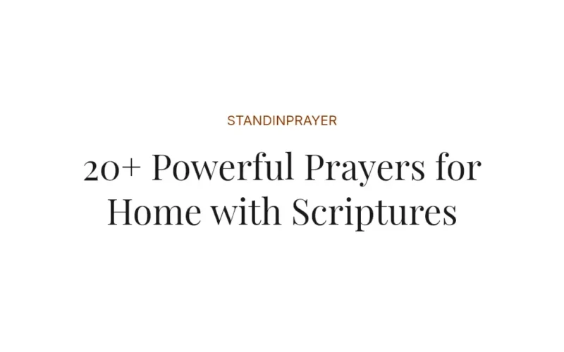20+ Powerful Prayers for Home with Scriptures