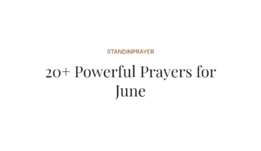 20+ Powerful Prayers for June