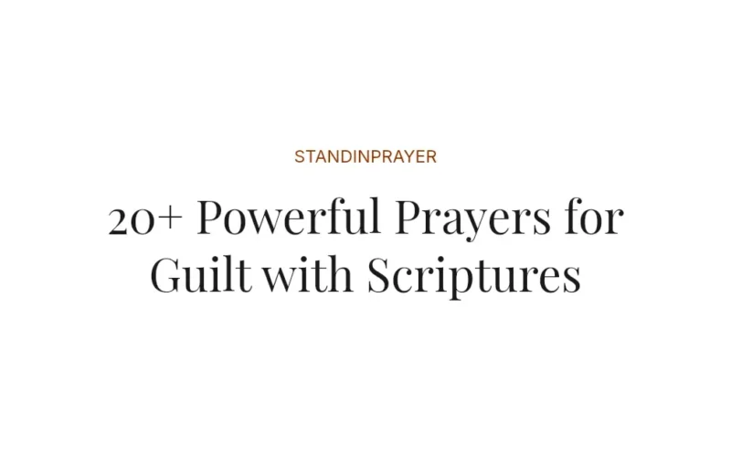 20+ Powerful Prayers for Guilt with Scriptures
