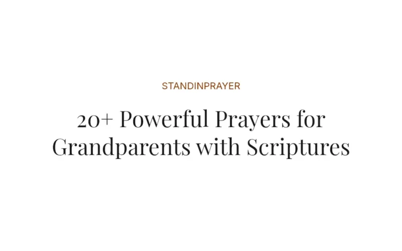 20+ Powerful Prayers for Grandparents with Scriptures
