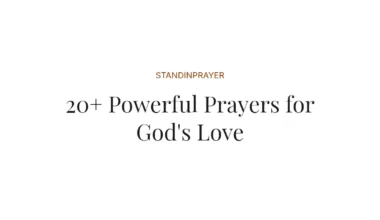 20+ Powerful Prayers for God's Love