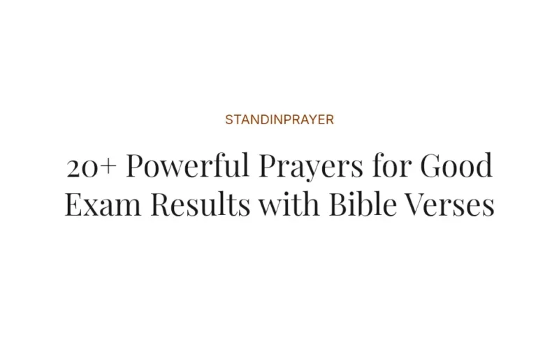 20+ Powerful Prayers for Good Exam Results with Bible Verses