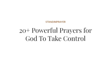 20+ Powerful Prayers for God To Take Control