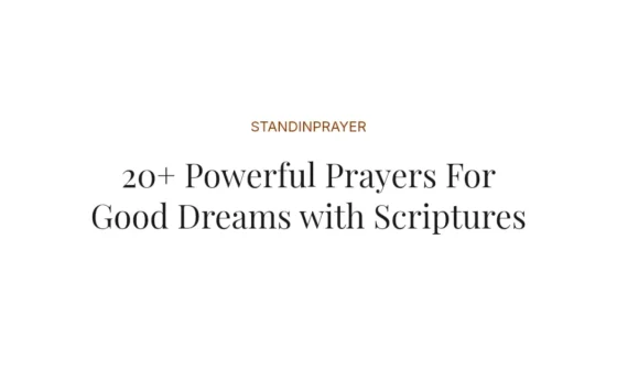 20+ Powerful Prayers For Good Dreams with Scriptures