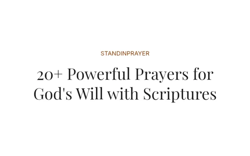 20+ Powerful Prayers for God's Will with Scriptures