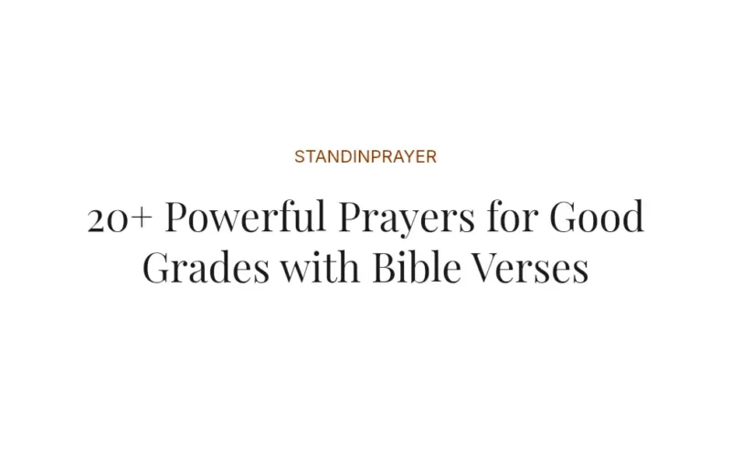 20+ Powerful Prayers for Good Grades with Bible Verses
