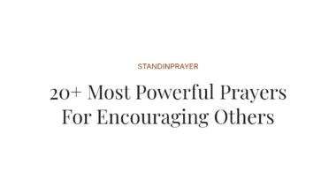 20+ Most Powerful Prayers For Encouraging Others