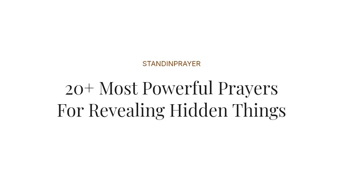 20+ Most Powerful Prayers For Revealing Hidden Things