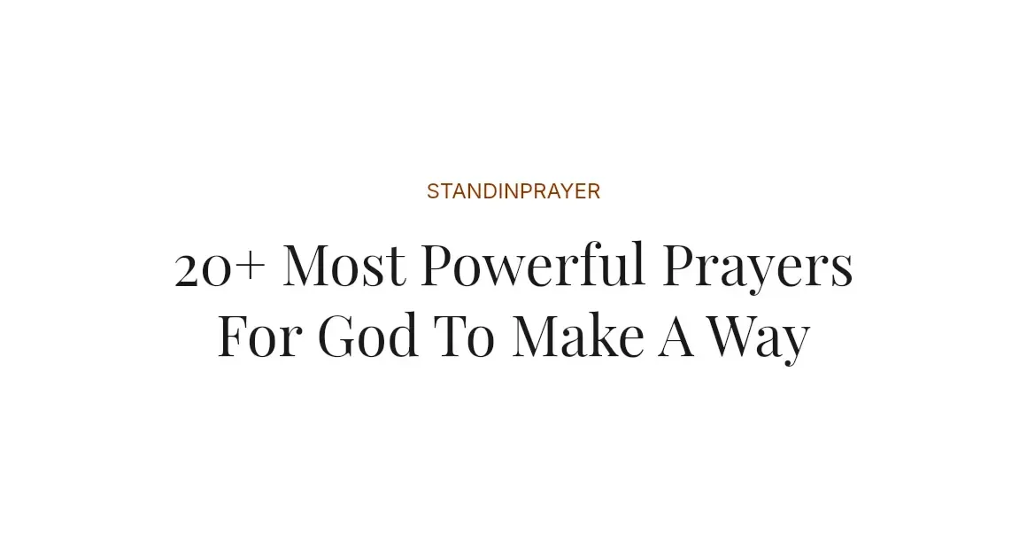 20+ Most Powerful Prayers For God To Make A Way