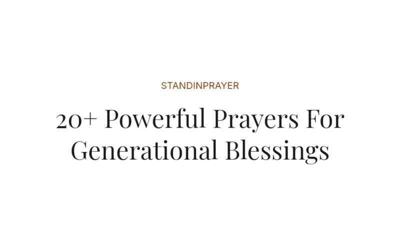 20+ Powerful Prayers For Generational Blessings