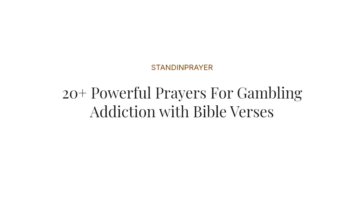 20+ Powerful Prayers For Gambling Addiction with Bible Verses