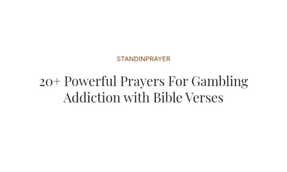 20+ Powerful Prayers For Gambling Addiction with Bible Verses