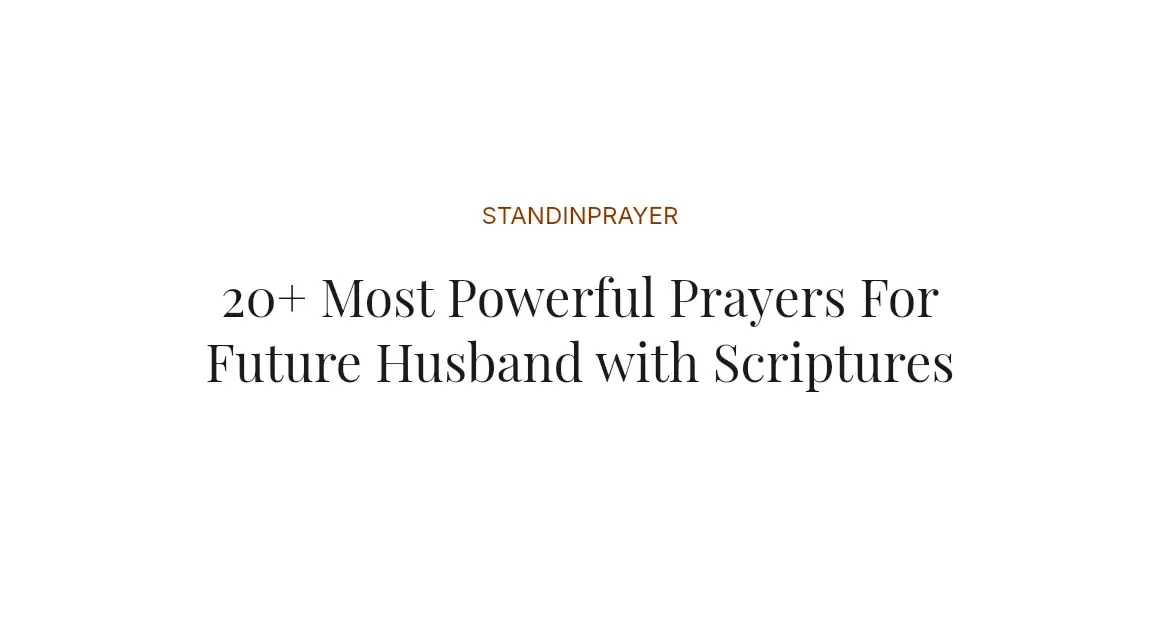 20+ Most Powerful Prayers For Future Husband with Scriptures