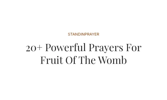 20+ Powerful Prayers For Fruit Of The Womb