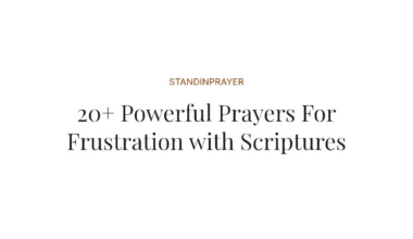 20+ Powerful Prayers For Frustration with Scriptures
