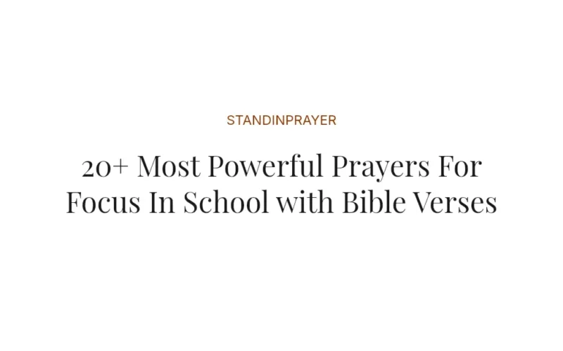20+ Most Powerful Prayers For Focus In School with Bible Verses