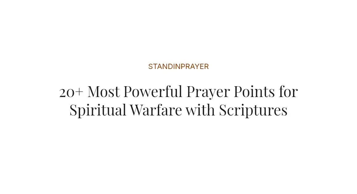 20+ Most Powerful Prayer Points for Spiritual Warfare with Scriptures