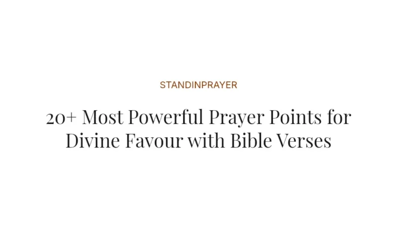 20+ Most Powerful Prayer Points for Divine Favour with Bible Verses