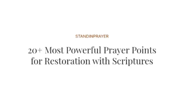 20+ Most Powerful Prayer Points for Restoration with Scriptures