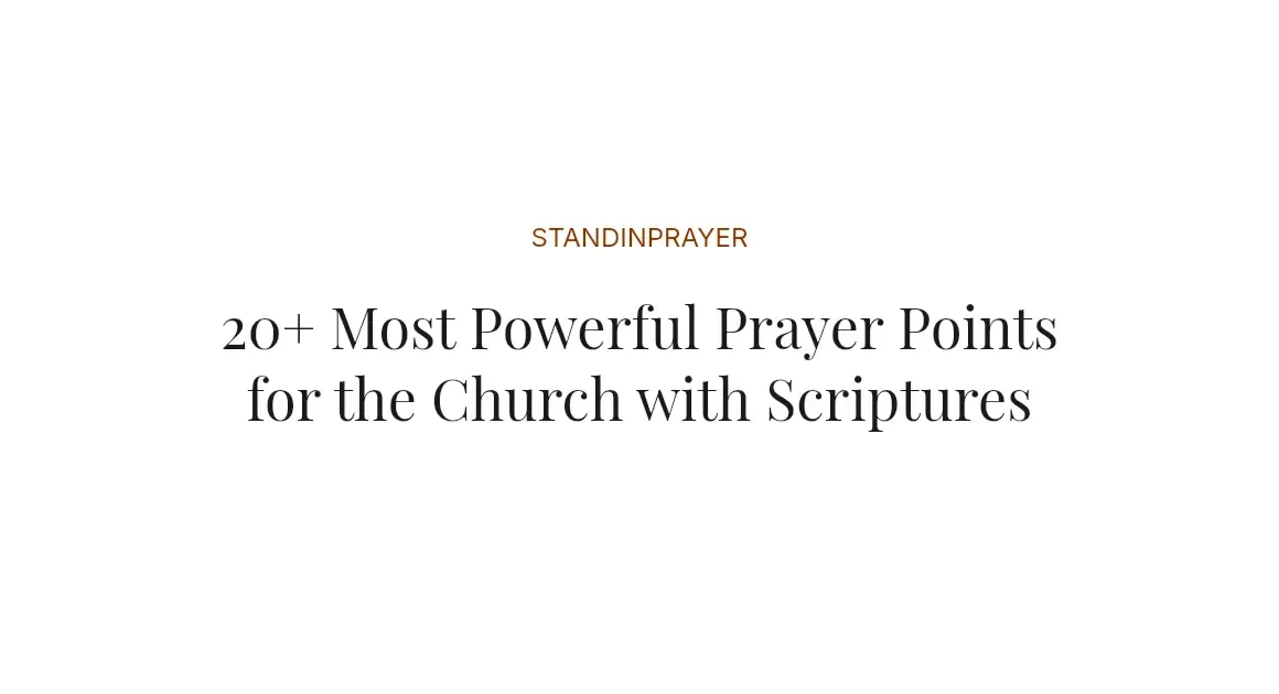 20+ Most Powerful Prayer Points for the Church with Scriptures