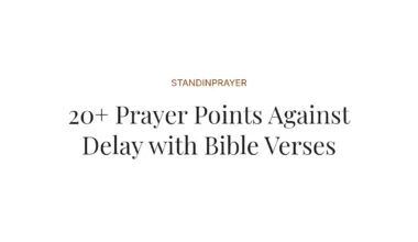20+ Prayer Points Against Delay with Bible Verses