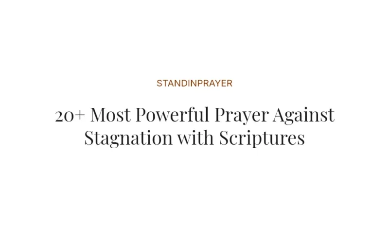 20+ Most Powerful Prayer Against Stagnation with Scriptures