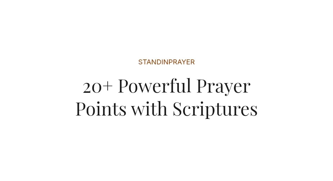 20+ Powerful Prayer Points with Scriptures