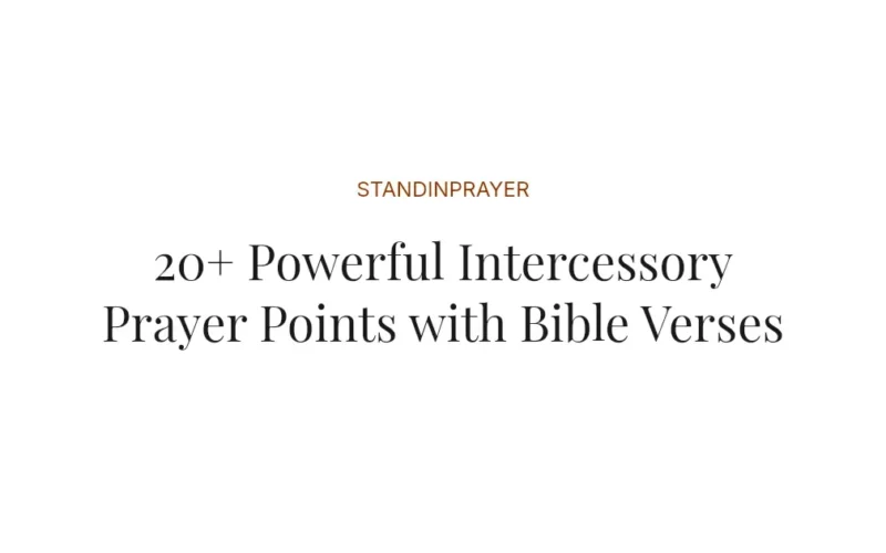20+ Powerful Intercessory Prayer Points with Bible Verses