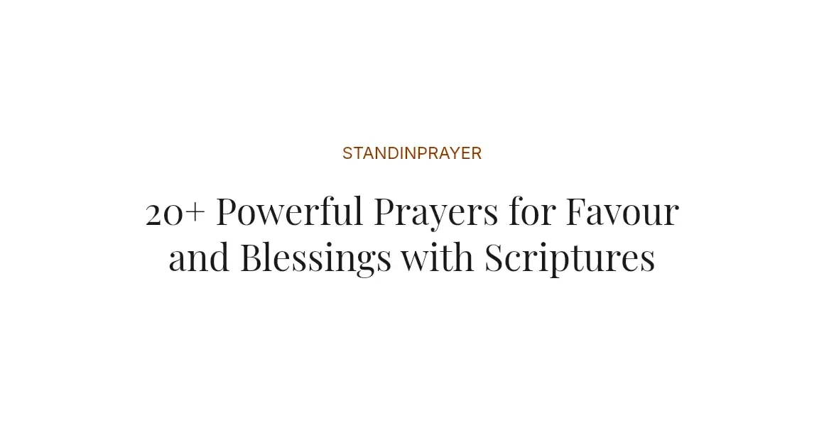 20+ Powerful Prayers for Favour and Blessings with Scriptures