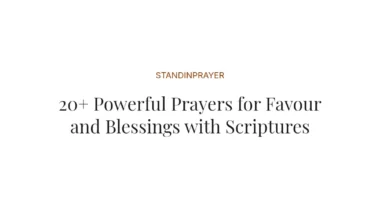 20+ Powerful Prayers for Favour and Blessings with Scriptures