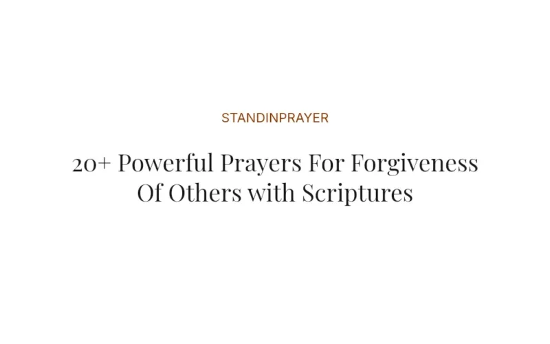 20+ Powerful Prayers For Forgiveness Of Others with Scriptures