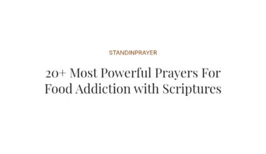 20+ Most Powerful Prayers For Food Addiction with Scriptures