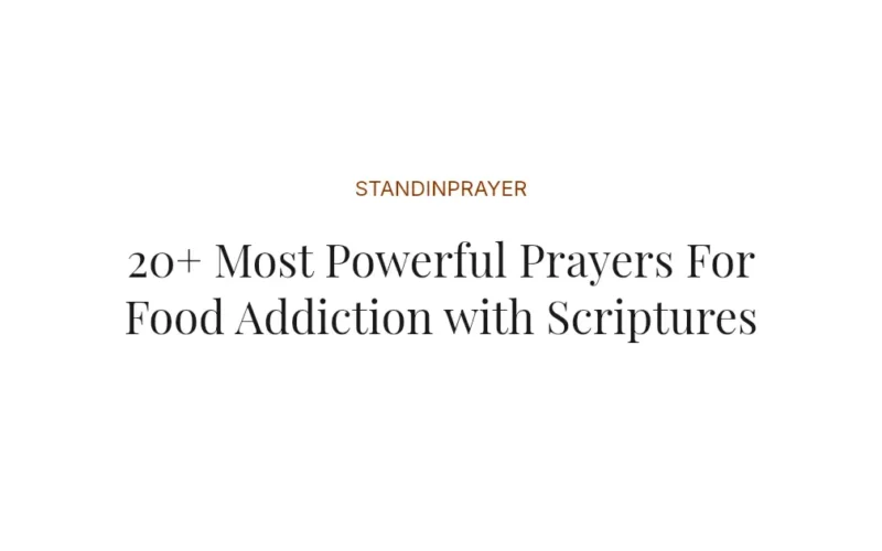 20+ Most Powerful Prayers For Food Addiction with Scriptures