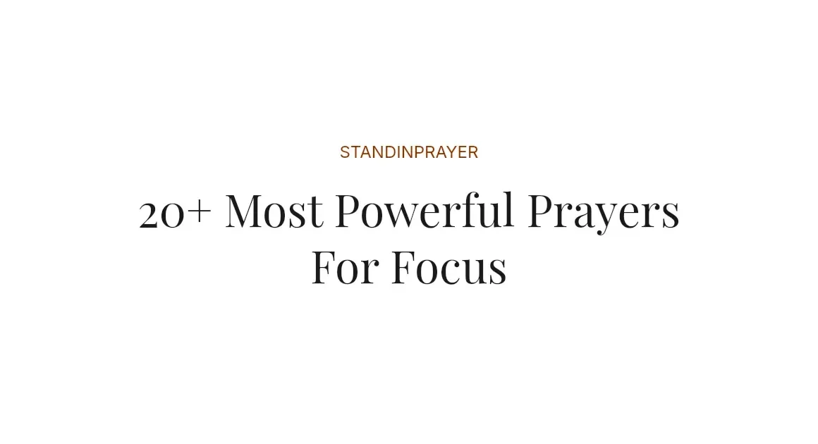 20+ Most Powerful Prayers For Focus