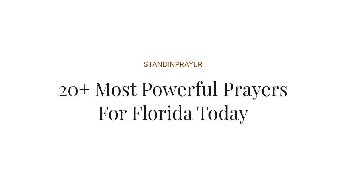20+ Most Powerful Prayers For Florida Today