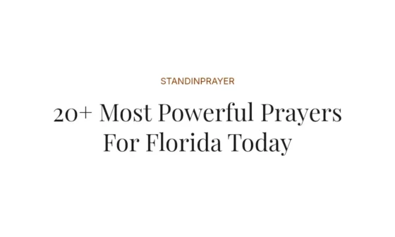 20+ Most Powerful Prayers For Florida Today