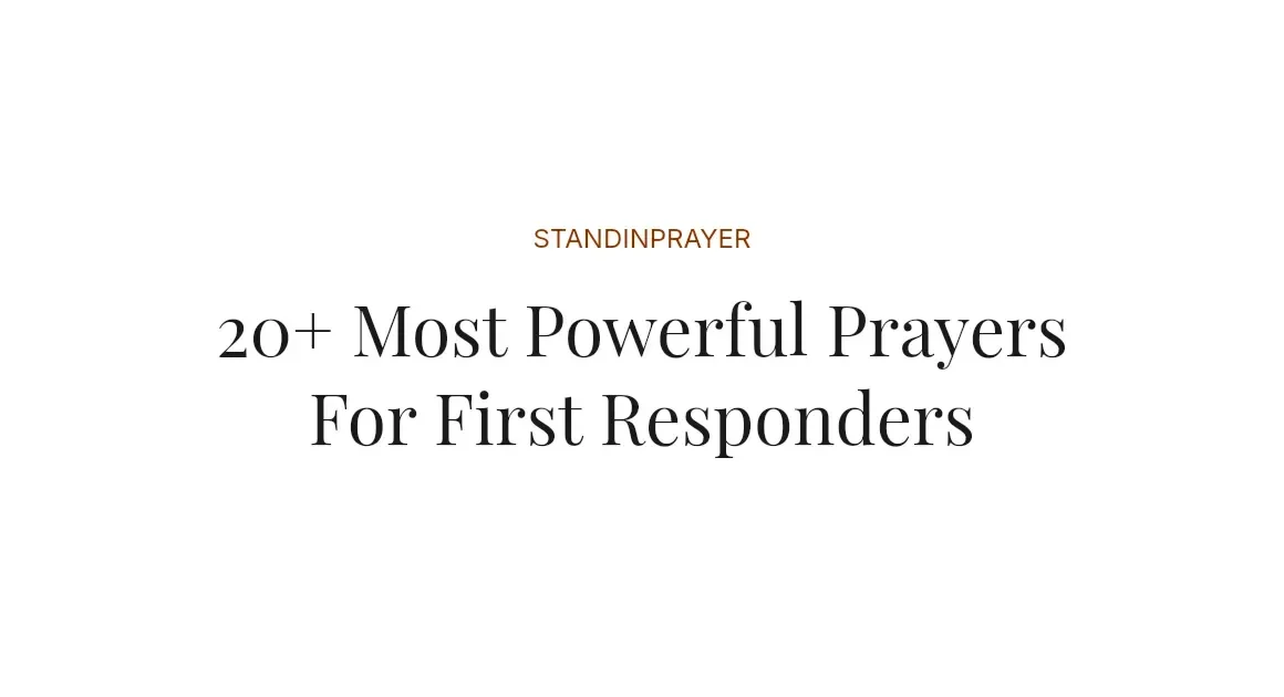 20+ Most Powerful Prayers For First Responders
