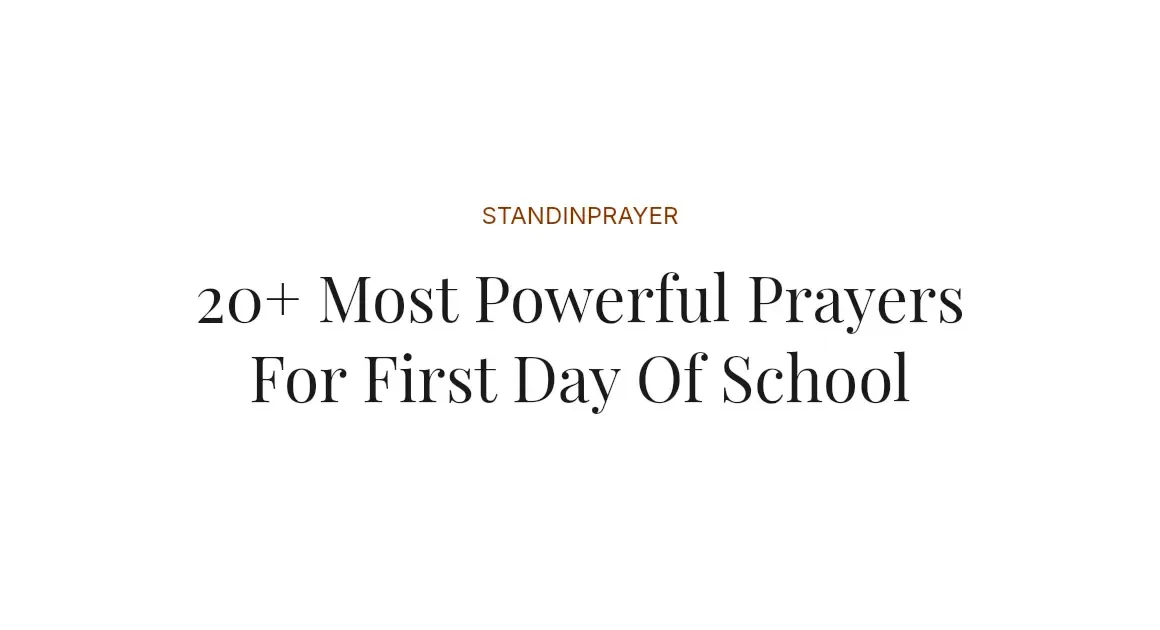 20+ Most Powerful Prayers For First Day Of School