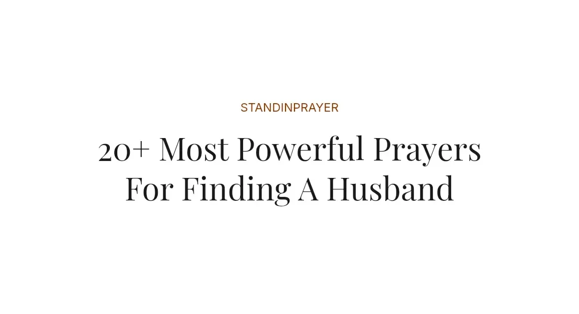 20+ Most Powerful Prayers For Finding A Husband