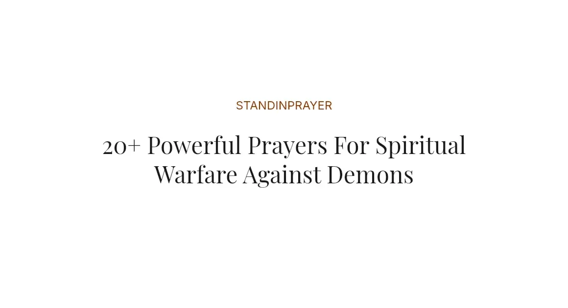 20+ Powerful Prayers For Spiritual Warfare Against Demons