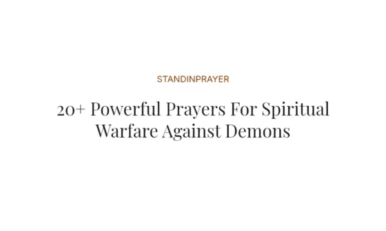 20+ Powerful Prayers For Spiritual Warfare Against Demons