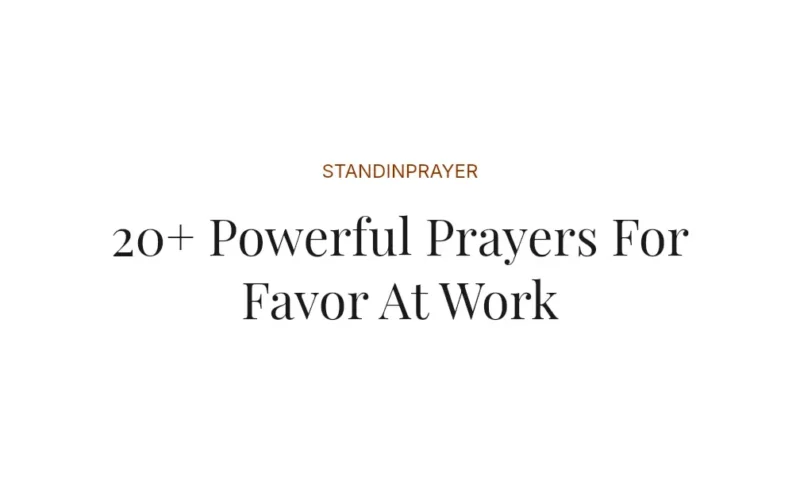 20+ Powerful Prayers For Favor At Work