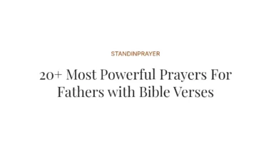 20+ Most Powerful Prayers For Fathers with Bible Verses