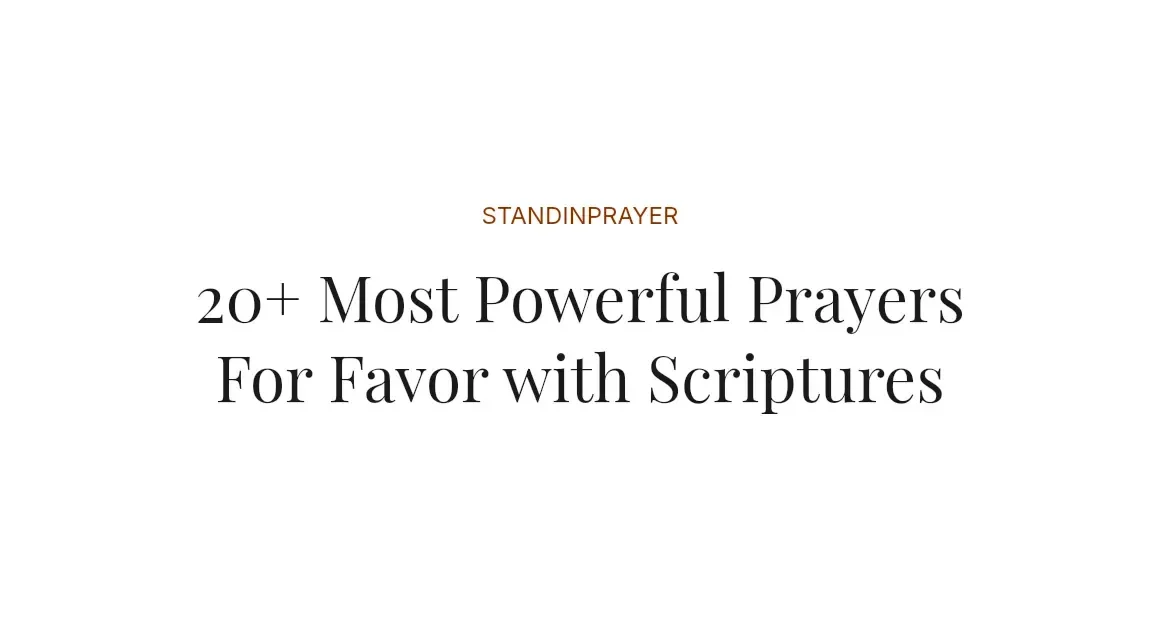 20+ Most Powerful Prayers For Favor with Scriptures