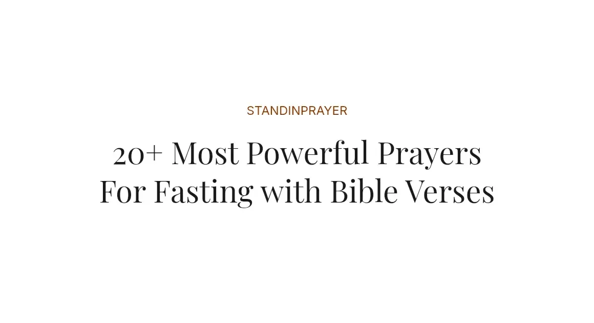 20+ Most Powerful Prayers For Fasting with Bible Verses