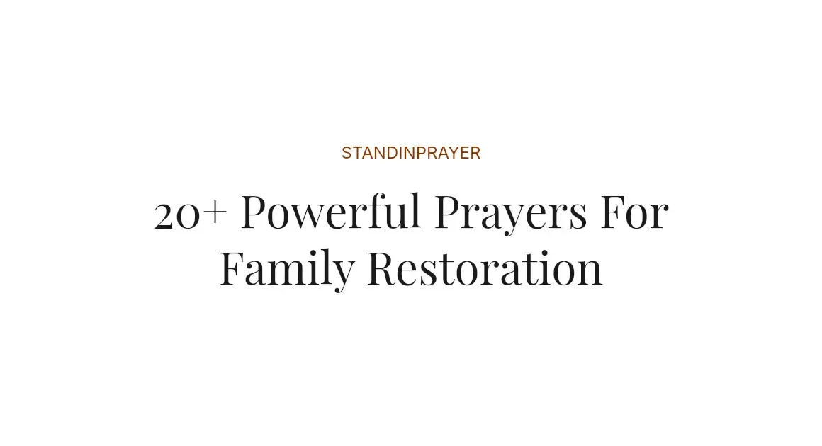 20+ Powerful Prayers For Family Restoration