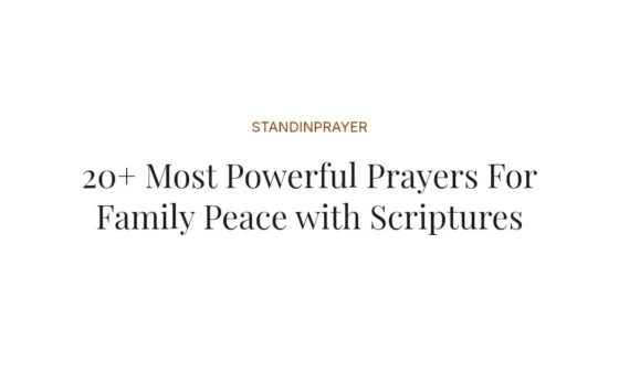 20+ Most Powerful Prayers For Family Peace with Scriptures