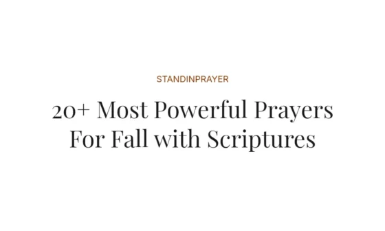 20+ Most Powerful Prayers For Fall with Scriptures