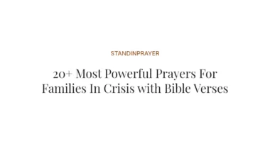 20+ Most Powerful Prayers For Families In Crisis with Bible Verses