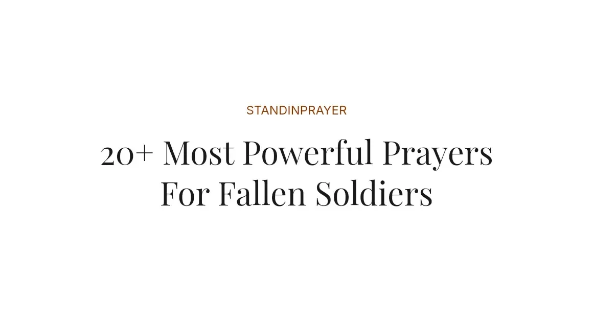 20+ Most Powerful Prayers For Fallen Soldiers